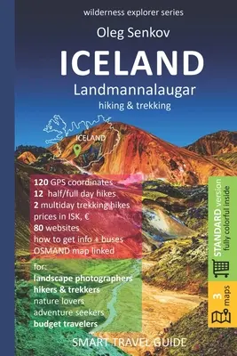 ISLANDIA, LANDMANNALAUGAR, wędrówki i trekking: Inteligentny przewodnik turystyczny dla miłośników przyrody, wędrowców, trekkerów, fotografów - ICELAND, LANDMANNALAUGAR, hiking & trekking: Smart Travel Guide for Nature Lovers, Hikers, Trekkers, Photographers