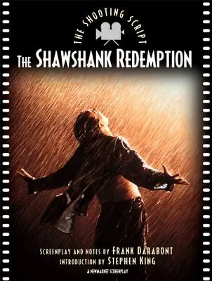 Skazani na Shawshank: Scenariusz - Shawshank Redemption: The Shooting Script