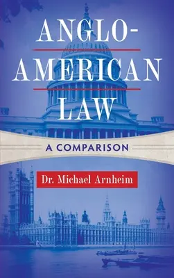 Prawo anglo-amerykańskie: Porównanie - Anglo-American Law: A Comparison