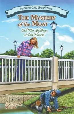 Tajemnica fosy: Widoki z czasów wojny secesyjnej w Forcie Monroe - The Mystery of the Moat: Civil War Sightings at Fort Monroe