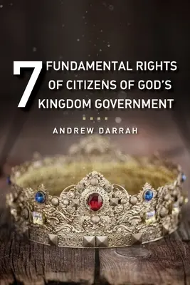 7 podstawowych praw obywateli rządu Królestwa Bożego - 7 Fundamental Rights of Citizens of God's Kingdom Government