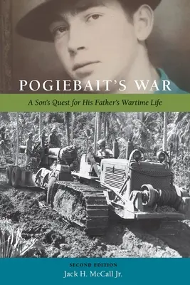 Wojna Pogiebaita: Syn szuka wojennego życia swojego ojca - Pogiebait's War: A Son's Quest for His Father's Wartime Life