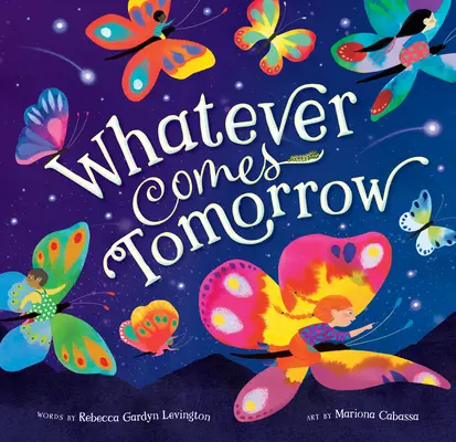 Cokolwiek nadejdzie jutro - Whatever Comes Tomorrow