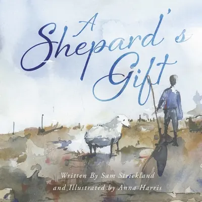 Dar pasterza - A Shepherd's Gift