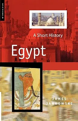 Egipt: Krótka historia - Egypt: A Short History