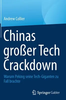 Chinas Groer Tech Crackdown: Warum Peking Seine Tech-Giganten Zu Fall Brachte