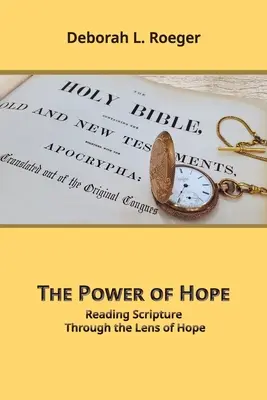 Moc nadziei: Czytanie Pisma Świętego przez pryzmat nadziei - The Power of Hope: Reading Scripture through the Lens of Hope