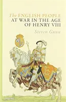 Angielski naród na wojnie w epoce Henryka VIII - The English People at War in the Age of Henry VIII