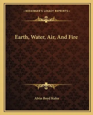 Ziemia, woda, powietrze i ogień - Earth, Water, Air, and Fire