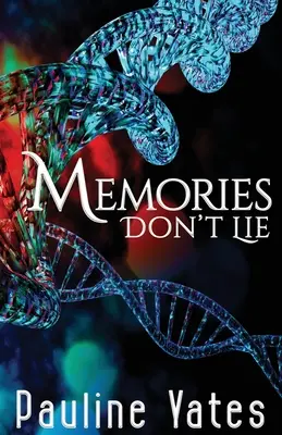 Wspomnienia nie kłamią - Memories Don't Lie