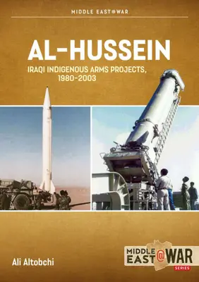 Al-Hussein: Irackie projekty broni konwencjonalnej w latach 1980-2003 - Al-Hussein: Iraqi Indigenous Conventional Arms Projects, 1980-2003