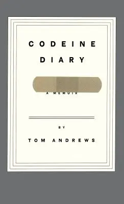 Codeine Diary: Pamiętnik - Codeine Diary: A Memoir