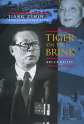 Tygrys na krawędzi: Jiang Zemin i chińska nowa elita - Tiger on the Brink: Jiang Zemin and China's New Elite