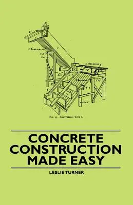 Łatwe budowanie z betonu - Concrete Construction Made Easy