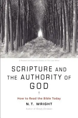 Pismo Święte i autorytet Boga: Jak czytać Biblię dzisiaj - Scripture and the Authority of God: How to Read the Bible Today