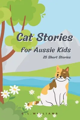 Kocie historie dla australijskich dzieci - Cat Stories for Aussie Kids