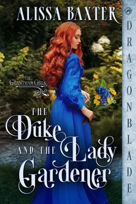 Książę i pani ogrodnik - The Duke and the Lady Gardener