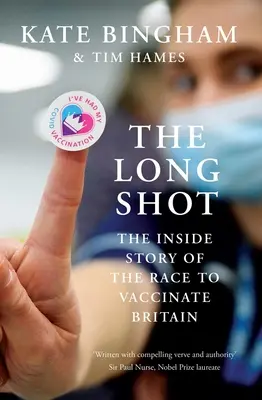 The Long Shot: Wewnętrzna historia wyścigu o zaszczepienie Wielkiej Brytanii - The Long Shot: The Inside Story of the Race to Vaccinate Britain