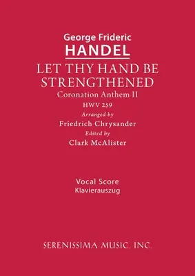 Let Thy Hand Be Strengthened, HWV 259: Partytura wokalna - Let Thy Hand Be Strengthened, HWV 259: Vocal score