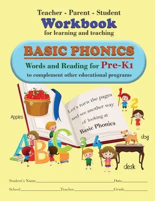 Zeszyt ćwiczeń dla nauczyciela, rodzica i ucznia do nauki i nauczania podstawowej fonetyki - Teacher-Parent-Student Workbook for Learning and Teaching Basic Phonics