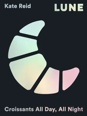 Lune: Jedzenie rogalików przez cały dzień, każdego dnia - Lune: Eating Croissants All Day, Every Day