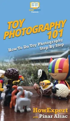 Fotografia zabawek 101: jak robić zdjęcia zabawek krok po kroku - Toy Photography 101: How To Do Toy Photography Step By Step