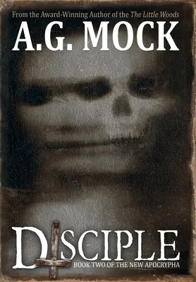 Uczeń: Księga druga nowych apokryfów - Disciple: Book Two of the New Apocrypha