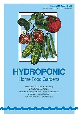 Hydroponiczne domowe ogrody spożywcze - Hydroponic Home Food Gardens