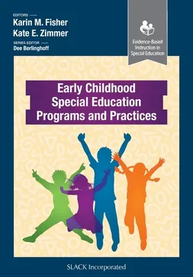 Programy i praktyki edukacji specjalnej we wczesnym dzieciństwie - Early Childhood Special Education Programs and Practices