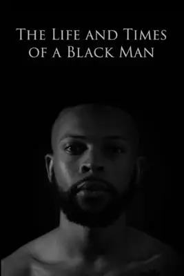 Życie i czasy czarnoskórego mężczyzny - The Life and Times of a Black Man