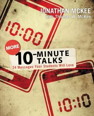 Więcej 10-minutowych przemówień: 24 przesłania, które pokochają twoi uczniowie - More 10-Minute Talks: 24 Messages Your Students Will Love