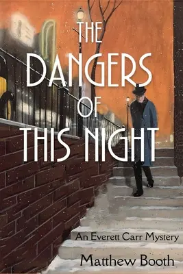 Niebezpieczeństwa tej nocy: Tajemnica Everetta Carra - The Dangers of This Night: An Everett Carr Mystery