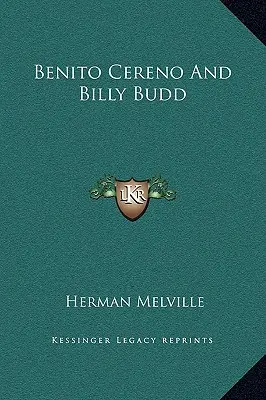 Benito Cereno i Billy Budd - Benito Cereno And Billy Budd