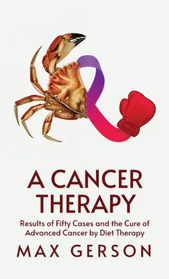 Terapia przeciwnowotworowa w twardej oprawie - A Cancer Therapy Hardcover