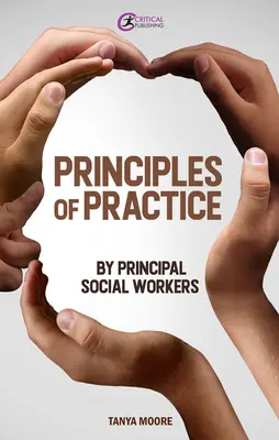 Zasady praktyki stosowane przez głównych pracowników socjalnych - Principles of Practice by Principal Social Workers