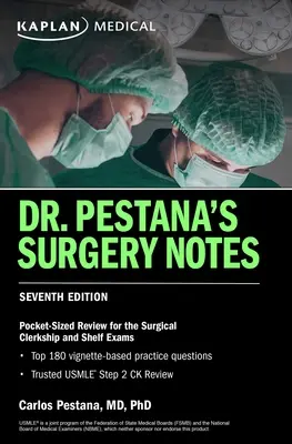 Dr. Pestana's Surgery Notes, Seventh Edition: Kieszonkowy przegląd dla stażu chirurgicznego i egzaminów z półki - Dr. Pestana's Surgery Notes, Seventh Edition: Pocket-Sized Review for the Surgical Clerkship and Shelf Exams