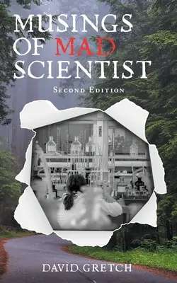 Musings of a Mad Scientist: Wydanie drugie - Musings of a Mad Scientist: Second Edition