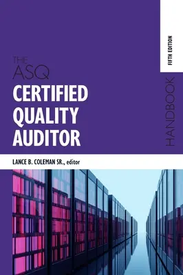 Podręcznik certyfikowanego audytora jakości ASQ - The ASQ Certified Quality Auditor Handbook