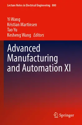 Zaawansowana produkcja i automatyzacja XI - Advanced Manufacturing and Automation XI