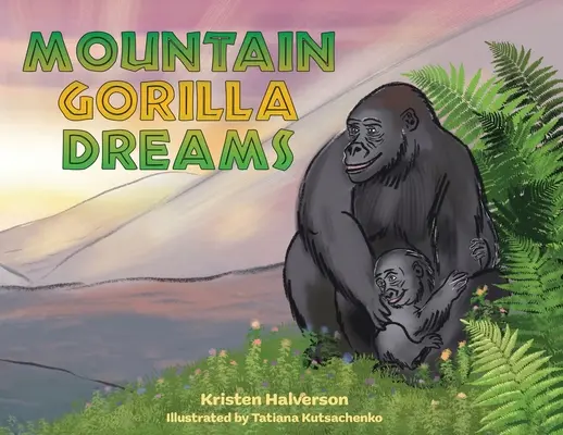 Górskie sny goryli - Mountain Gorilla Dreams