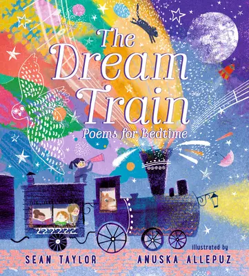 Pociąg snów: Wiersze na dobranoc - The Dream Train: Poems for Bedtime