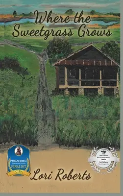 Gdzie rośnie słodka trawa - Where The Sweetgrass Grows