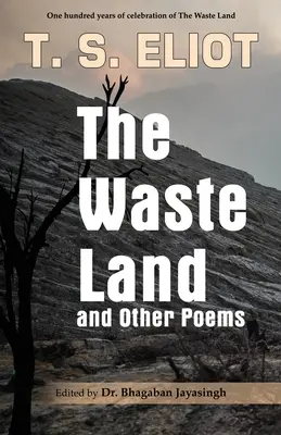 Pustkowie i inne wiersze: Świętując sto lat The Waste Land - The Waste Land and Other Poems: Celebrating One Hundred Years of The Waste Land