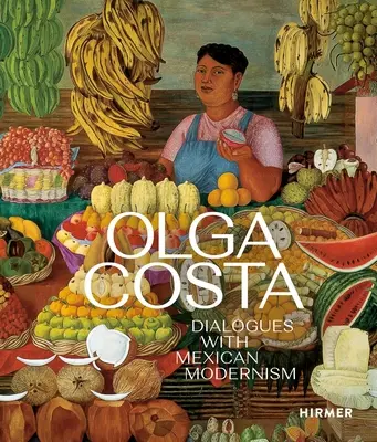 Olga Costa: Dialogi z meksykańskim modernizmem - Olga Costa: Dialogues with Mexican Modernism