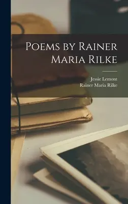 Wiersze Rainera Marii Rilkego - Poems by Rainer Maria Rilke