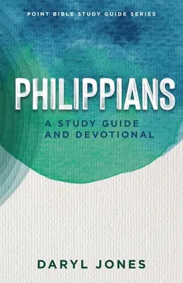 Filipian: Przewodnik do studiowania i nabożeństwo - Philippians: A Study Guide and Devotional