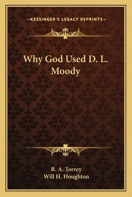 Dlaczego Bóg użył D. L. Moody'ego - Why God Used D. L. Moody