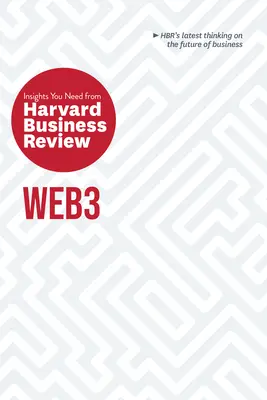 Web3: Niezbędne spostrzeżenia z Harvard Business Review - Web3: The Insights You Need from Harvard Business Review