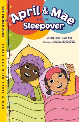 April & Mae i nocowanie: Książka na piątek - April & Mae and the Sleepover: The Friday Book