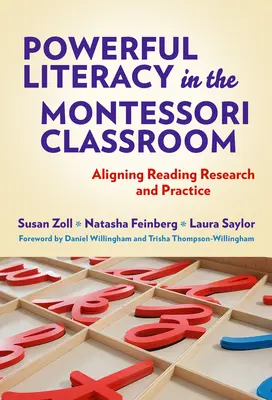 Potężna umiejętność czytania i pisania w klasie Montessori: Dostosowanie badań i praktyki czytania - Powerful Literacy in the Montessori Classroom: Aligning Reading Research and Practice